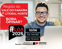 Sefaz-SP encerra audiências públicas da LOA 2026 com Vale do Paraíba e Litoral Norte
